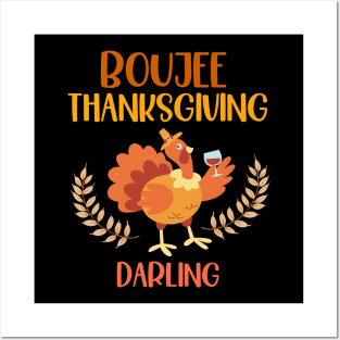 Boujee Thanksgiving Darling Posters and Art